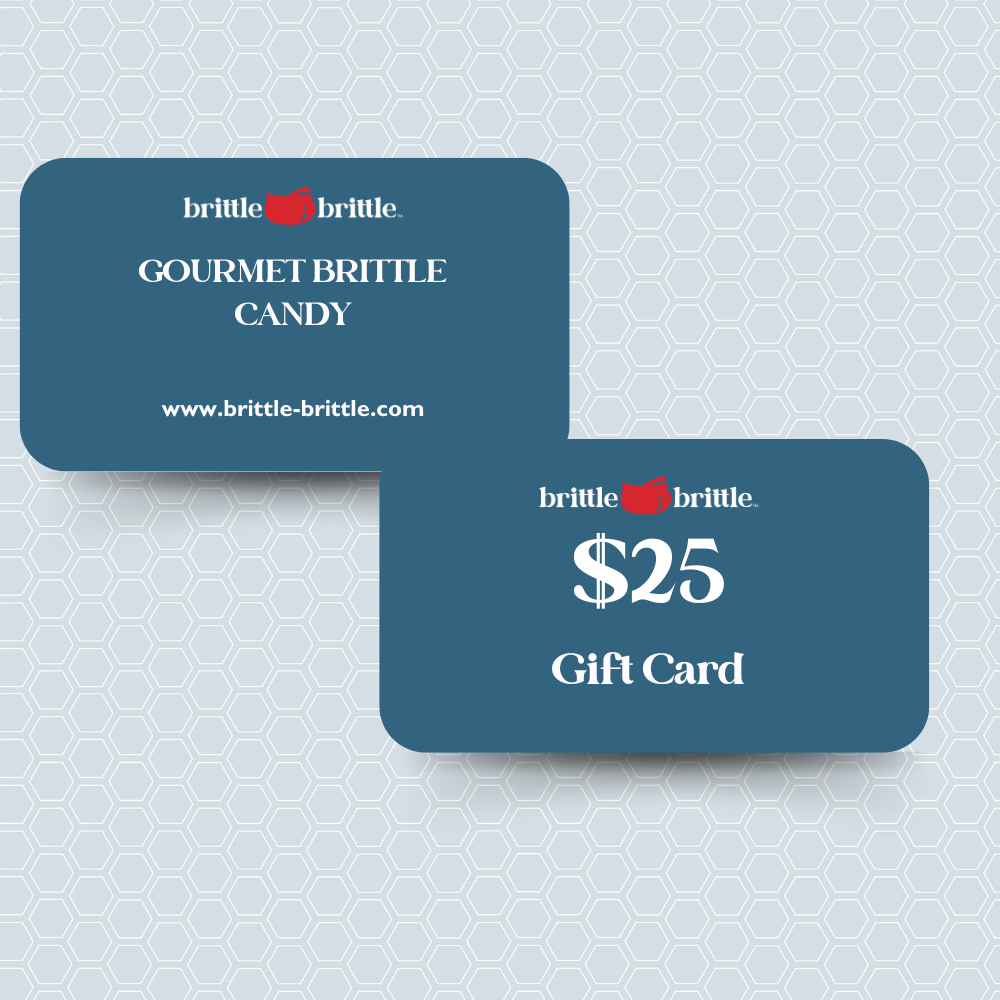 $25 Gift Card - Brittle-Brittle